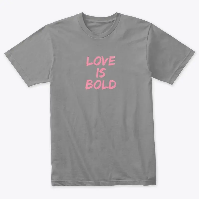 bold love